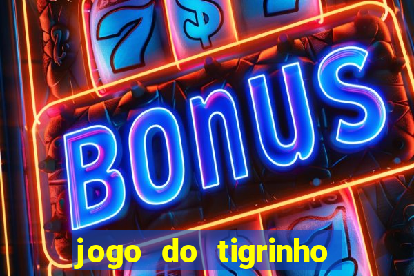 jogo do tigrinho falso para brincar